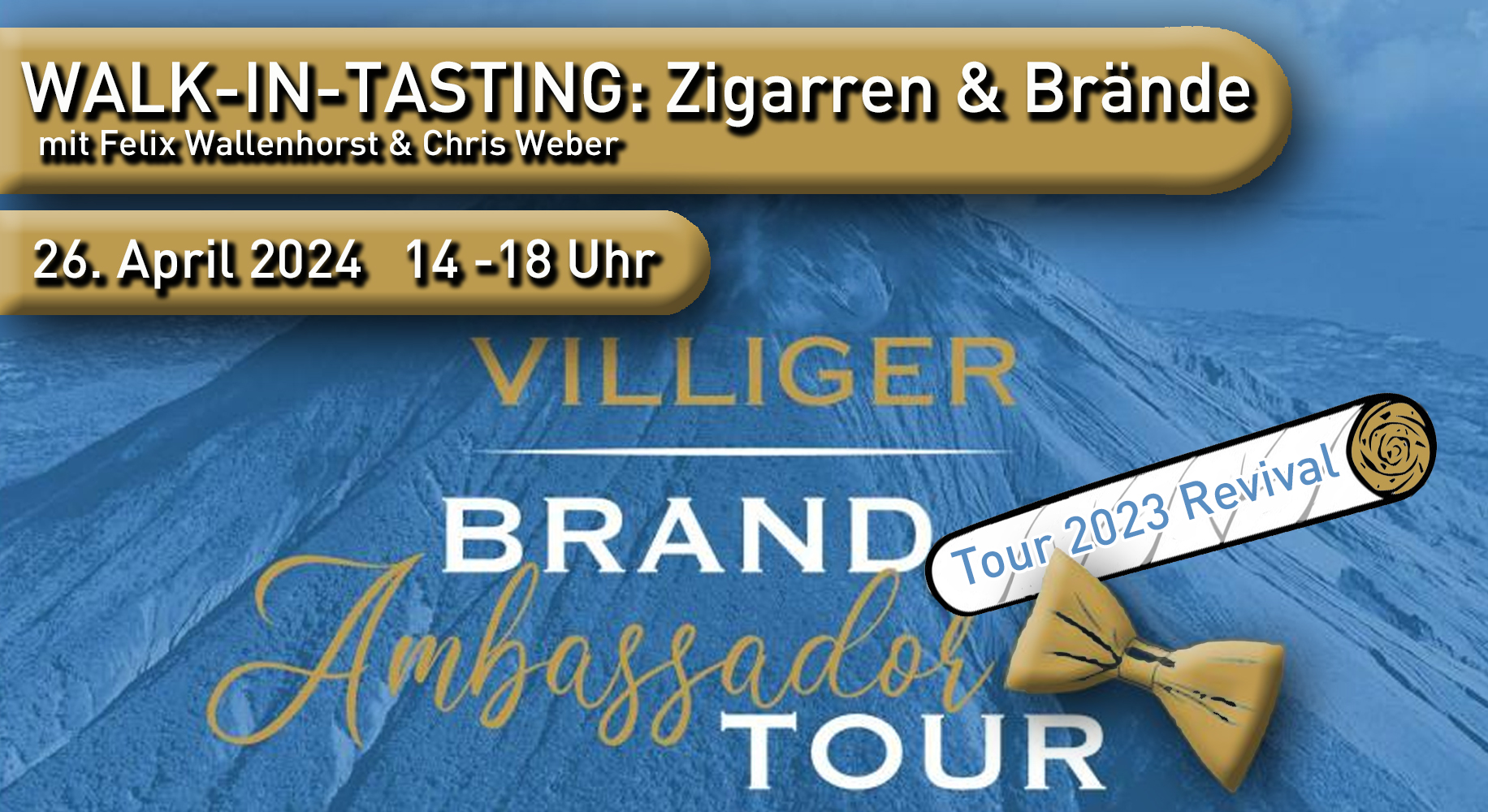 WALK-In-TASTING: Zigarren & Brände 26.04.2024