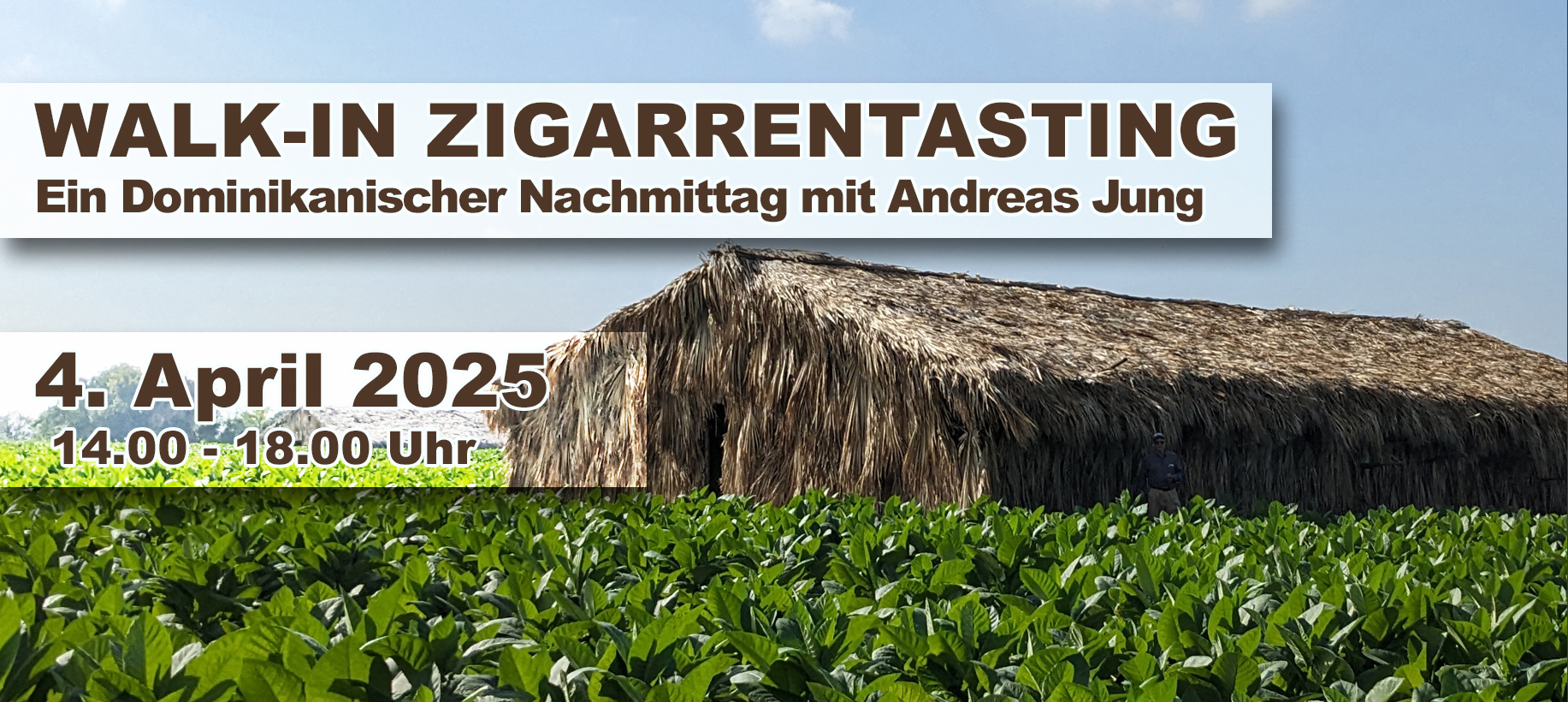 WALK IN TASTING ZIGARREN – mit Andreas Jung am 04. April 2025