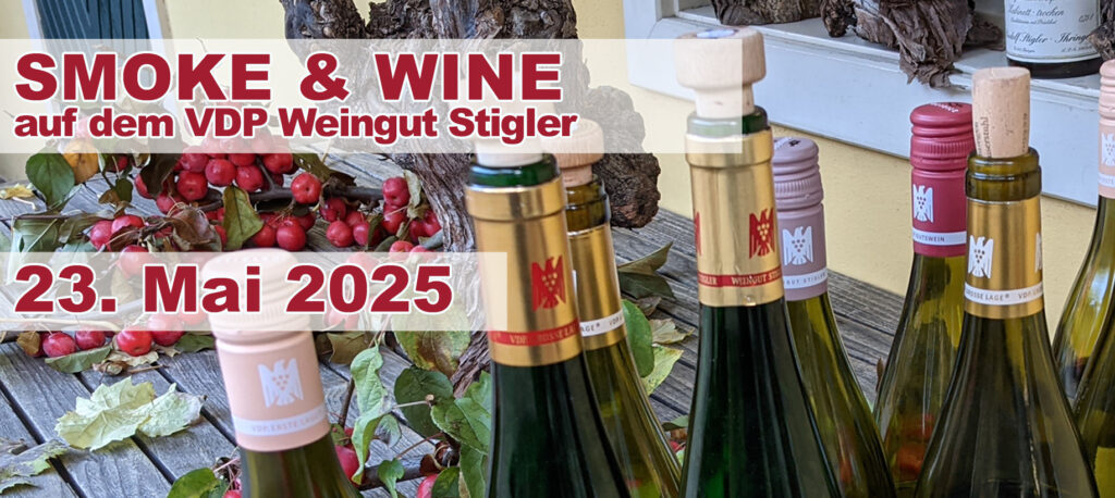 SMOKE & WINE AUF DEM WEINGUT STIGLER